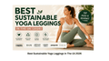 Best Sustainable Yoga Leggings in the UK | 2026 Buyers Guide - Sleepy Sloth Ltd