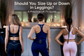 Should You Size Up or Down in Leggings? | Sleepy Sloth - Sleepy Sloth Ltd