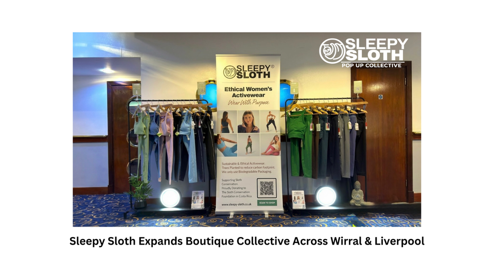 Sleepy Sloth Expands Boutique Collective Across Wirral & Liverpool - Sleepy Sloth Ltd