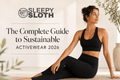 The Complete Guide to Sustainable Activewear: (2026) - Sleepy Sloth Ltd