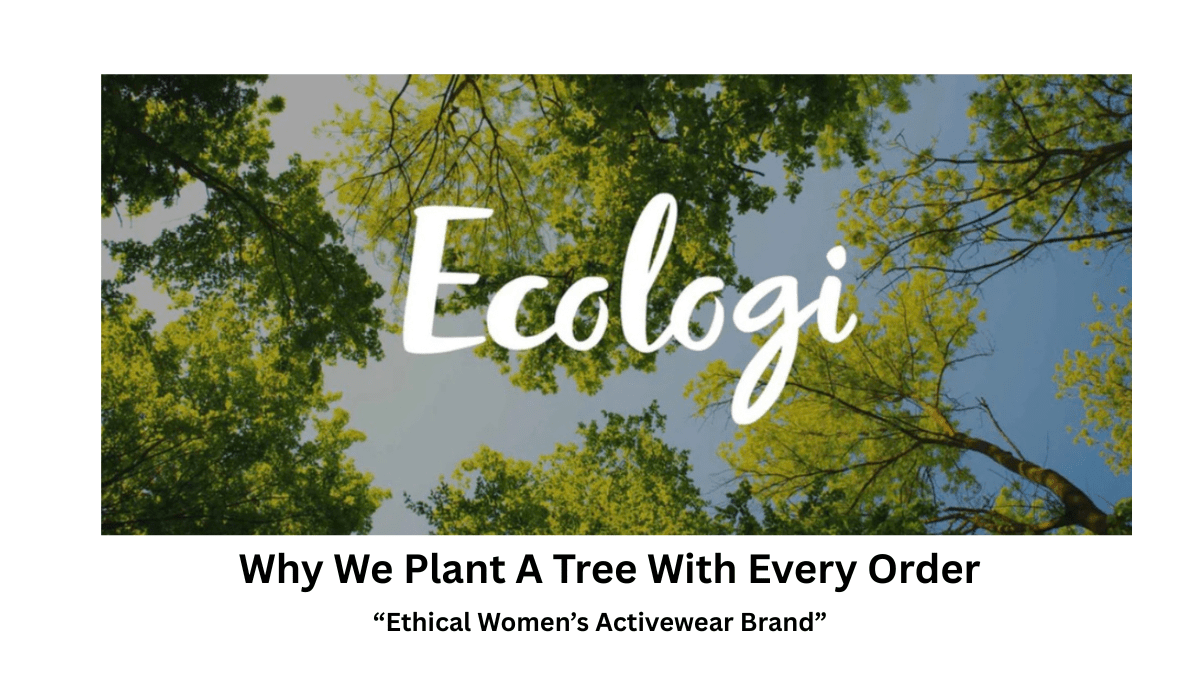 Why Sustainable Activewear Brands Should Plant Trees - Sleepy Sloth Ltd